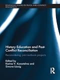 History education and post-conflict reconciliation : reconsidering joint textbook projects