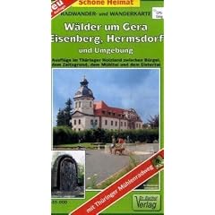 W�lder um Gera, Eisenberg, Hermsdorf und Umgebung 1 : 35 000: Ausfl�ge im Th�ringer Holzland zwischen B�rgel, dem Zeitzgrund, dem M�hltal und dem ... Informationen in Text und Bild. GPS-f�hig
