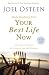 Daily Readings from Your Best Life Now: 90 Devotions for Living at Your Full Potential