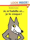 Je M'habille Et...Je Te Croque!