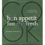the bon appetit cookbook fast easy fresh