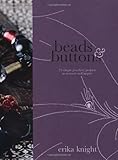 Beads & buttons : 25 simple jewellery projects to instruct and inspire