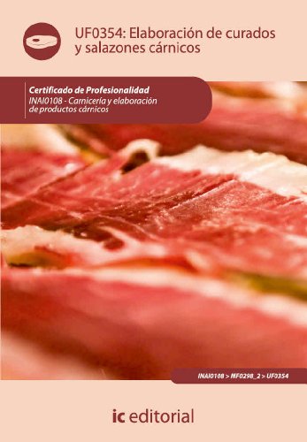 Elaboración de curados y salazones cárnicos (Spanish Edition)