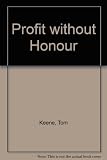 Profit without honour
