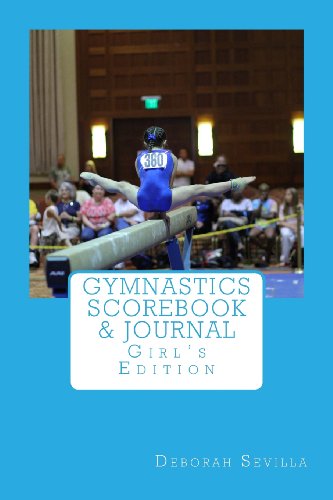 Gymnastics Scorebook & Journal: Girl's Edition (Dream Believe Achieve Athletics)