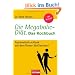 Die Megabolic-Di�t. Das Kochbuch: Automatisch schlank mit dem Power-Stoffwechsel - 100 Rezepte