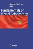 Fundamentals of Virtual Colonoscopy