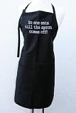 Black No One Eats Till the Apron Comes Off Embroidered Apron