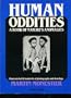 Human Oddities: A Book of Nature's Anomalies