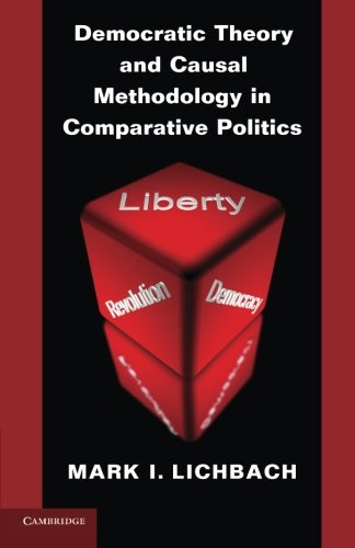 Democratic Theory and Causal Methodology in Comparative Politics