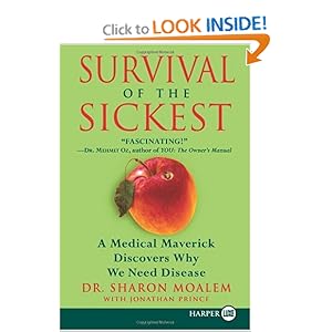 Survival of the Sickest