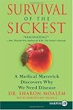 Survival of the Sickest: The Surprising Connections Between Disease and Longevity (P.S.)