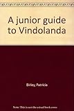 A junior guide to Vindolanda