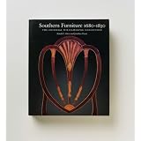 Southern Furniture 1680-1830: The Colonial Williamsburg Collection (Williamsburg... by Ronald L. Hurst and Jonathan Prown