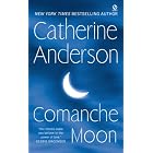Comanche Moon by Catherine Anderson