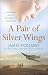 A Pair of Silver Wings
