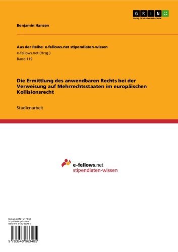 Die Ermittlung des anwendbaren Rechts bei der Verweisung auf Mehrrechtsstaaten im europäischen Kollisionsrecht (Aus der Reihe: e-fellows.net stipendiaten-wissen) (German Edition)