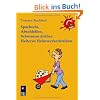 Spachteln, Abschleifen, Schwamm dr�ber: Heiteres Heimwerkerlexikon