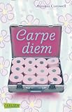 Carpe diem - Autumn Cornwell