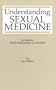 Understanding Sexual Medicine: A Guide for Family Practitioners and Students