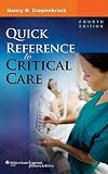 Quick Reference to Critical Care   [QUICK REF TO CRITICAL CARE 4/E] [Paperback]