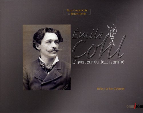 Émile Cohl : L'inventeur du dessin animé (+ 2 DVD)
