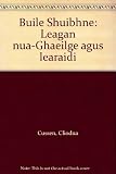 Buile Shuibhne : leagan Nua-Ghaeilge agus léaráidi