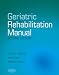 Geriatric Rehabilitation Manual