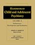 Handbook of Child and Adolescent Psychiatry, Adolescence: Development and Syndromes (Wiley Series in Child Mental Health) (Volume 3)