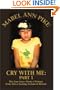 Cry With Me: Part 1: The True Story About a Woman from Africa Seeking Asylum in Britain