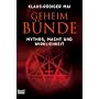 Geheimb�nde: Mythos, Macht und Wirklichkeit
