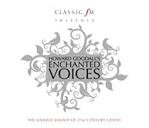 Howard Goodall / Enchanted Voices (Classic FM)