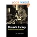 Branch Rickey: Baseball's Ferocious Gentleman