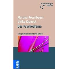 Das Psychodrama: Eine praktische Orientierungshilfe!