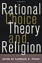 Rational Choice Theory and Religion