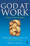 God at Work: Living Every Day with Purpose