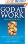 God at Work: Living Every Day with Purpose
