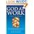 God at Work: Living Every Day with Purpose