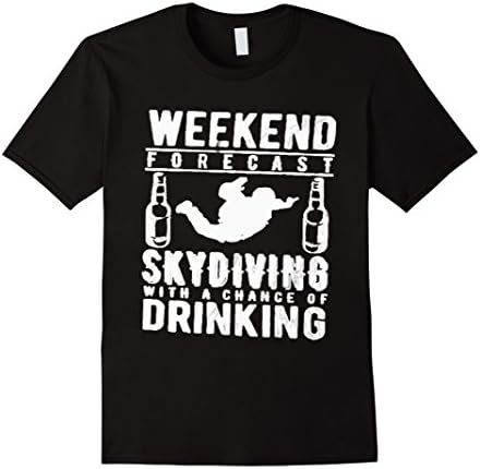 Men's WEEKEND FORECAST: SKYDIVING / DRINKING T-Shirt Small Black