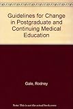 Guidelines for change in postgraduate and continuing medical education