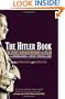 The Hitler Book: The Secret Dossier Prepared for Stalin from the Interrogations of Otto Guensche and Heinze Linge, Hitler's Closest Personal Aides