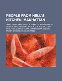 People from Hells Kitchen, Manhattan: Larry David, Mario Puzo, Alicia Keys, Jerry Orbach, George Raft, Vanessa Carlton, Joe Mullen, Josh Peck, Tom Go