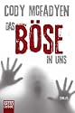 Das Böse in uns Das Böse in uns: Thriller