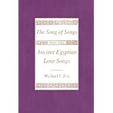 The Song of Songs and the Ancient Egyptian Love Songs