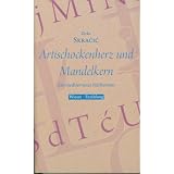 Artischockenherz und Mandelkern: Ein mediterranes Herbariumvon "Zivko Skracic"