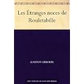 Les �tranges noces de Rouletabille