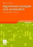 Algorithmen kompakt und verständlich: Lösungsstrategien am Computer