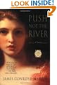 Push Not the River