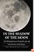 In the Shadow of the Moon: A Challenging Journey to Tranquility, 1965-1969 (Outward Odyssey: A People's History of S)