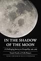 In the Shadow of the Moon: A Challenging Journey to Tranquility, 1965-1969 (Outward Odyssey: A People's History of S)